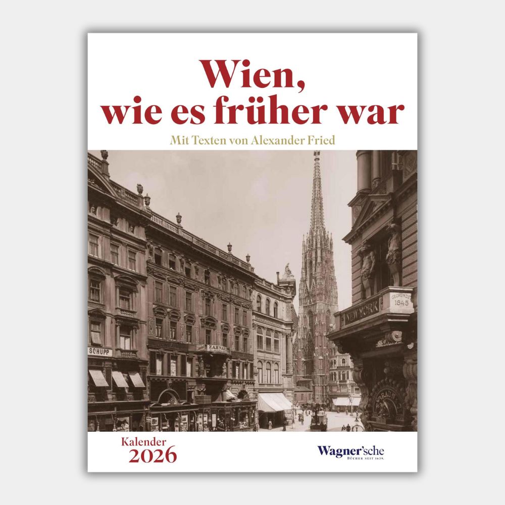 wien, wie es früher war 2026